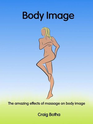 cover image of The amazing effects of massage on body image